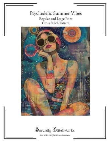 Psychedelic Summer Vibes Cross Stitch Pattern: Regular and Large Print Cross Stitch Pattern