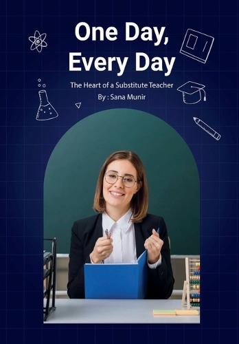 One Day, Every Day: The Heart of a Substitute Teacher