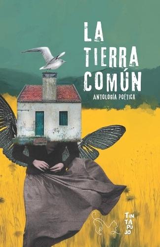 La tierra común: Antología poética