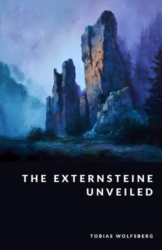 The Externsteine Unveiled: Sacred Stones, Pagan Rites, and the Lost Sanctuaries of Germania