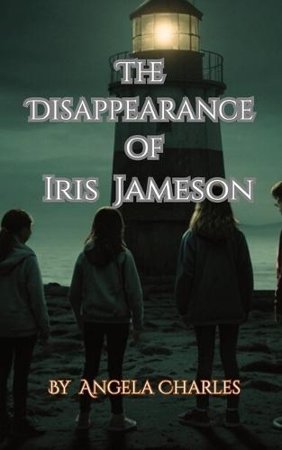 The Disappearance of Iris Jameson