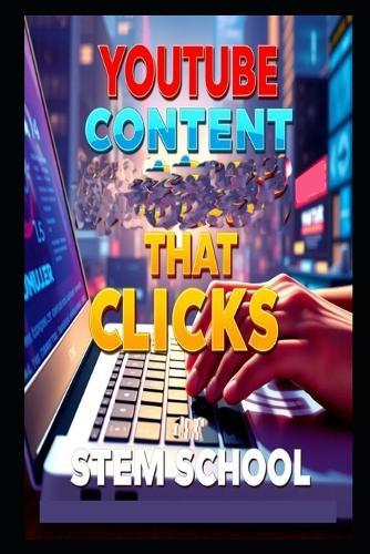 YouTube Content That Clicks: Master Planning, Filming & Editing for Pro-Level Videos