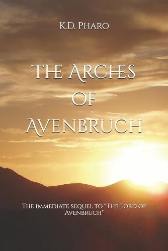 The Arches of Avenbruch