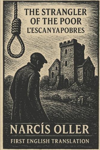 The Strangler of the Poor: L'Escanyapobres First English Translation