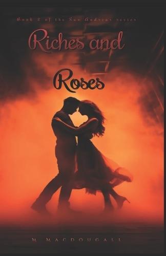 Riches and Roses