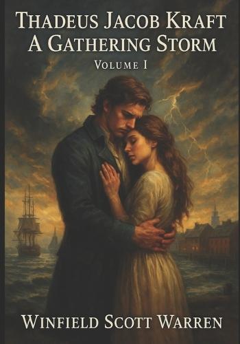 Thadeus Jacob Kraft: A Gathering Storm