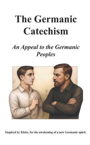 The Germanic Catechism: An Appeal to the Germanic Peoples