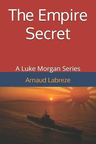 The Empire Secret: A Luke Morgan Series