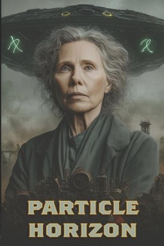 Particle Horizon: When the stars go dark, first contact becomes last defense.