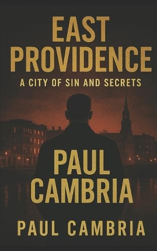 East Providence: A City of Sin & Secrets