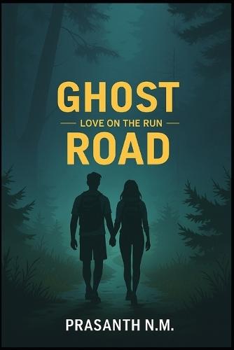 Ghost Road: Love on the Run