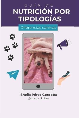 Guía de nutrición por tipologías: Diferencias caninas