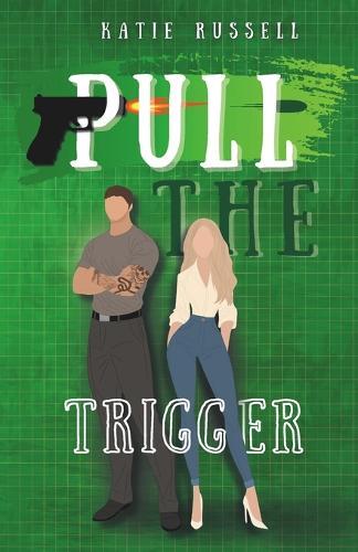 Pull the Trigger