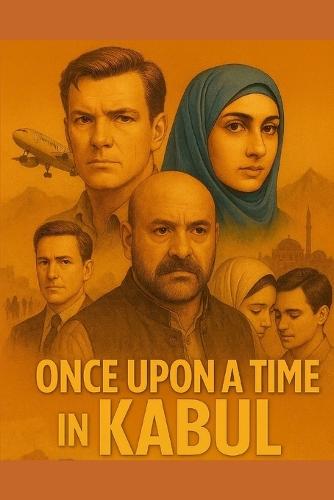 Once Upon a Time in Kabul