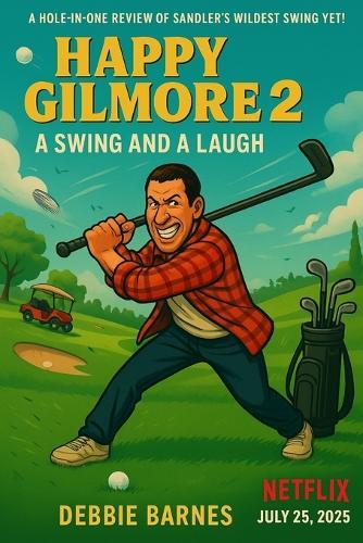 Happy Gilmore 2: A Swing and a Laugh