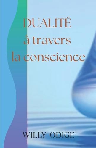 Dualité à travers la conscience