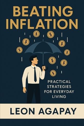 Beating Inflation: Practical Strategies for Everyday Living