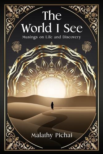 The World I See: Musings on Life and Discovery