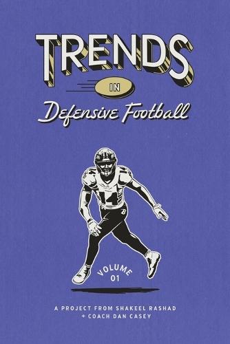 Trends in Defensive Football: Volume 1