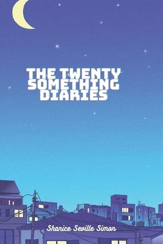 The Twenty Something Diaries