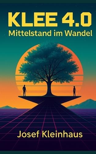 Klee 4.0: Mittelstand im Wandel