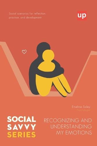 Recognizing and Understanding my Emotions - Social Savvy Series