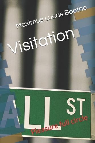 Visitation: Pleasure full circle