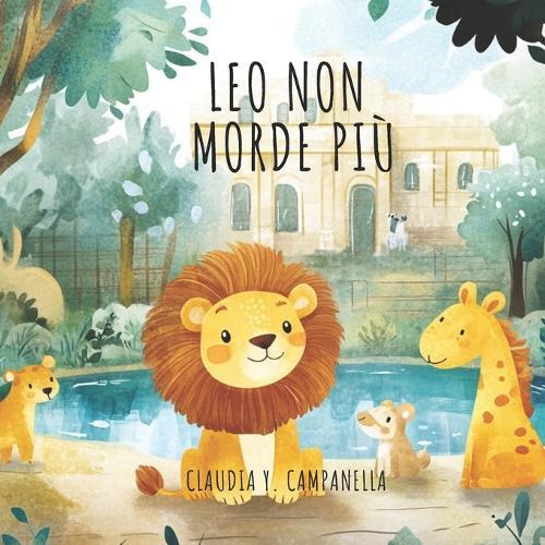 Leo non morde più: Leo è un piccolo leone con un cuore grande... e a volte, una bocca un po' troppo veloce!