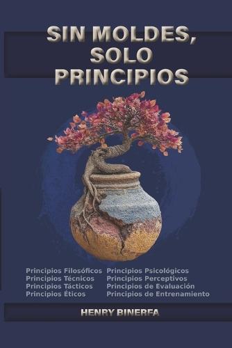 Sin Moldes, Solo Principios
