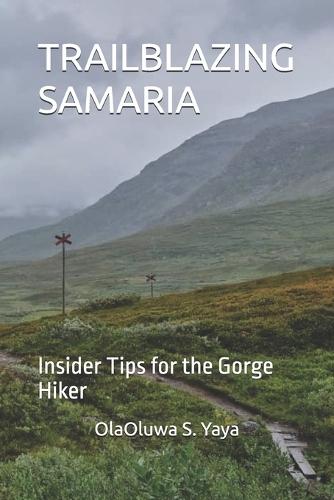 Trailblazing Samaria: Insider Tips for the Gorge Hiker