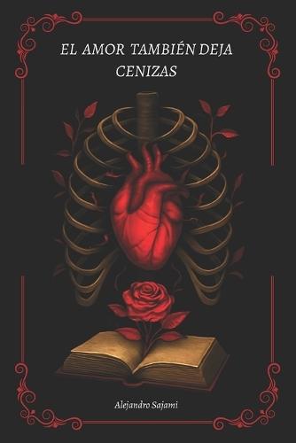 El amor también deja cenizas