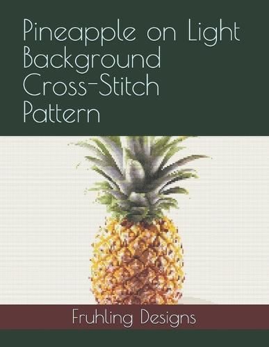 Pineapple on Light Background Cross-Stitch Pattern