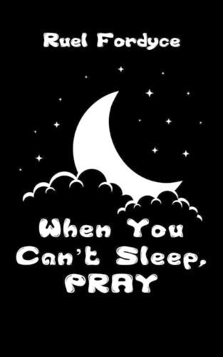 When You Can't Sleep, PRAY