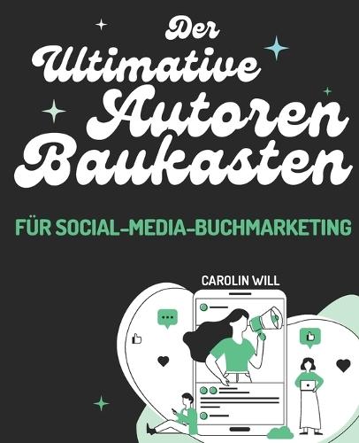 Der ultimative Autoren-Baukasten für Social-Media-Buchmarketing