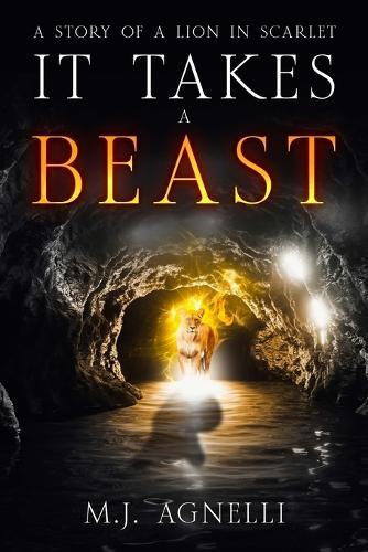 It Takes a Beast: A story of a Lion in Scarlet