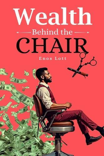 Wealth behind the chair
