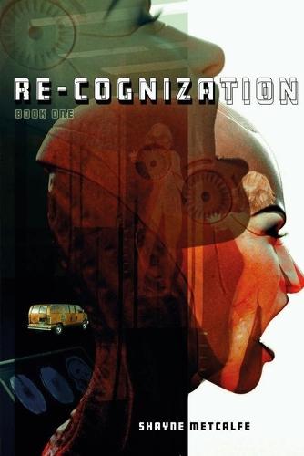 Re-Cognization Book One