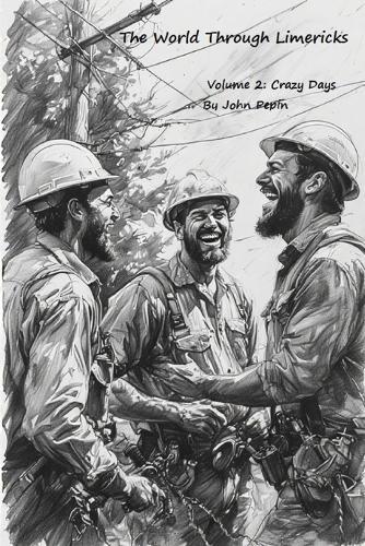 The World Through Limericks: Volume 2: Crazy Days