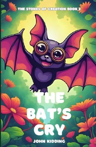 The Bat's Cry
