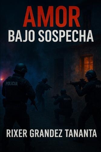 Amor Bajo Sospecha