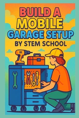 Build a Mobile Garage Setup on a Budget: Create Your Portable Repair Station with Basic Gear and a Vehicle