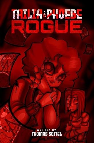 Tailia & Phoebe: Rogue