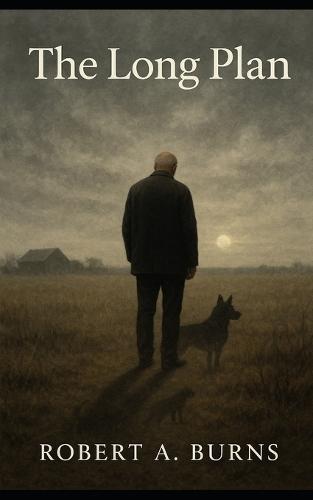 The Long Plan: The Long Plan: Betrayal. Silence. Divorce. Awakening. Truth.