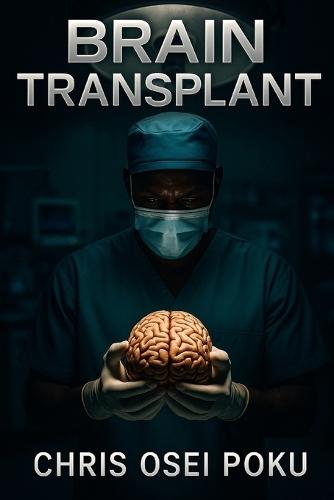Brain Transplant