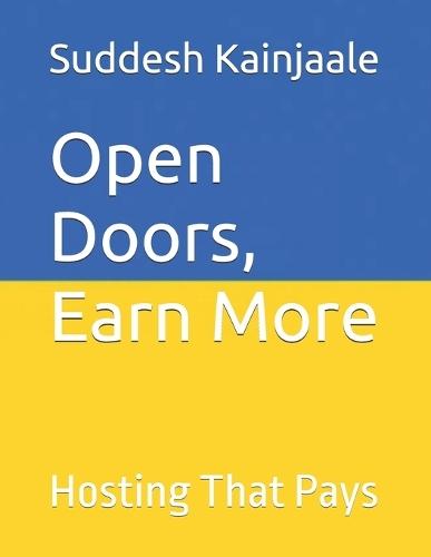 Open Doors, Earn More: Hosting That Pays