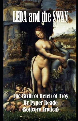 Leda and the Swan: The Birth of Helen of Troy