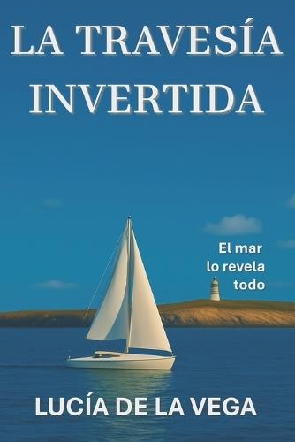 La Travesía Invertida