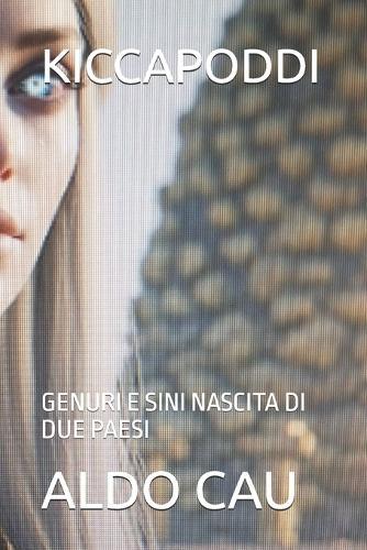 Kiccapoddi: Genuri E Sini Nascita Di Due Paesi