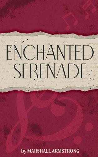 Enchanted Serenade: A Book of Love and Romance Poetry - Full of Desire and Passion