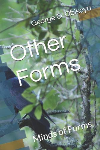 Other Forms: Minds of Forms
